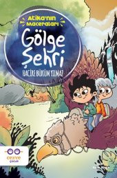 Atikanın Maceraları Gölge Şehri - 1