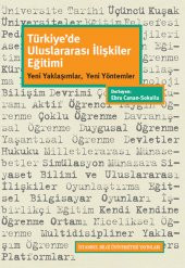 Türkiyede Uluslararası İlişkiler Eğitimi Yeni Yaklaşımlar, Yeni Yöntemler - 1