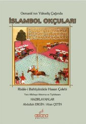 Osmanlının Yükseliş Çağında İslambol Okçuları - 1