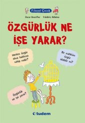 Filozof Çocuk Özgürlük Ne İşe Yarar - 1