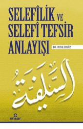Selefilik ve Selafi Tefsir Anlayışı - 1