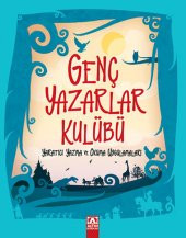 Genç Yazarlar Kulübü Yaratıcı Yazma ve Okuma Uygulamaları - 1