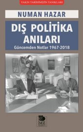 Dış Politika Anıları Güncemden Notlar 1967 2018 - 1