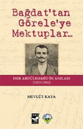 Bağdattan Göreleye Mektuplar... - 1