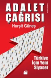 Adalet Çağrısı Türkiye İçin Yeni Siyaset - 1