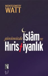 Günümüzde İslam ve Hıristiyanlık - 1