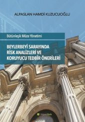 Beylerbeyi Sarayında Risk Analizleri ve Koruyucu Tedbir Önerileri - 1