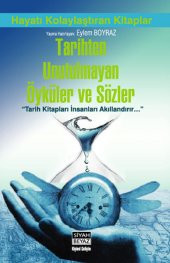 Tarihten Unutulmayan Öyküler ve Sözler - 1