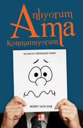 Anlıyorum Ama Konuşamıyorum Bir İngilizce Öğren eme me Romanı - 1
