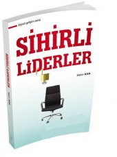 Kişisel Gelişim Serisi Sihirli Liderler - 1