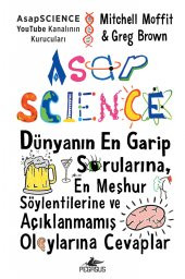 AsapSCIENCE: Dünyanın En Garip Sorularına En Meşhur Söylentilerine ve Açıklanmamış Olaylarına Cevaplar (Ciltli) - 1