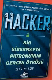 Hacker: Bir Sibermafya Patronunun Gerçek Öyküsü - 1