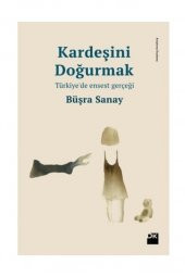 Kardeşini Doğurmak Türkiye'de Ensest Gerçeği Büşra Sanay - 1