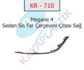 KR-710 MEGANE 4 SİS FAR ÇERÇEVESİ ÇITASI KROM SAĞ ( SEDAN MODEL ) - 1
