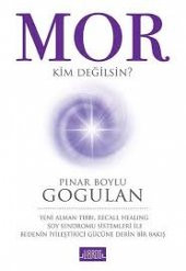 Mor-Kim Değilsin?-Pınar Boylu Gogulan-Libros Yayınları - 1