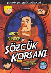 Gizemli Şeyler Dedektifi Bol Belİn İnanılmaz Serüvenleri 1 Sözcük Korsanı - 1