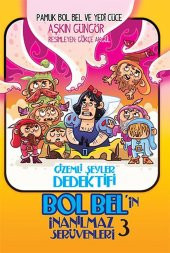 Gizemli Şeyler Dedektifi Bol Belİn İnanılmaz Serüvenleri 3 Pamuk Bol Bel Ve Yedi Cüce - 1