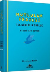 Mutluluk Projesi - Tek Cümlelik Günlük: 5 Yıllık Seyir Defteri (Ciltli) - 1