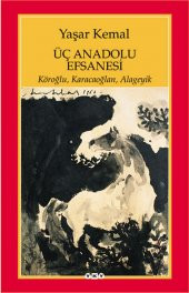 Üç Anadolu Efsanesi - 1