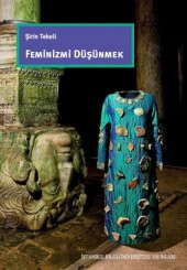 Feminizmi Düşünmek - 1