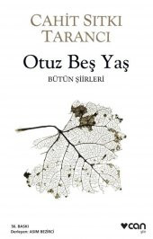 Otuz Beş Yaş Bütün Şiirleri - 1
