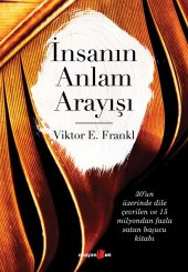 İnsanın Anlam Arayışı - 1