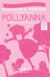 Kısaltılmış Metin Pollyanna - 1
