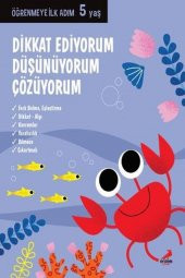 Dikkat Ediyorum Düşünüyorum Çözüyorum  5 Yaş - 1