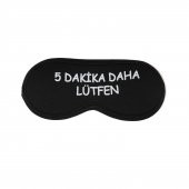 SİYAH BEŞ DAKİKA DAHA LÜTFEN UYKU BANDI - 1