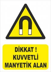 KUVVETLİ MANYETİK ALAN 10 cm x 15 cm Folyo Sticker - 1