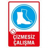 İyiolsun Çizmesiz Çalışma Uyarı Levhası Dekota 15x21 cm - 1