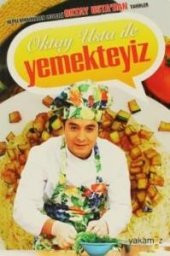Oktay Usta ile Yemekteyiz Oktay Aymelek Kitabı - 1