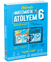 6.SINIF MATEMATİK ATÖLYEM ARI YAYINLARI - 1