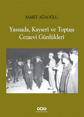 Yassıada, Kayseri ve Toptaşı Cezaevi Günlükleri - 1