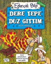 Eğlenceli Bilgi - Dere Tepe Düz Gittim / Nick Arnold - 1