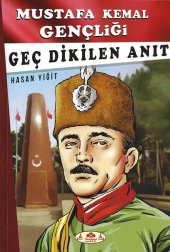 Mustafa Kemal Gençliği Geç Dikilen Anıt - 1