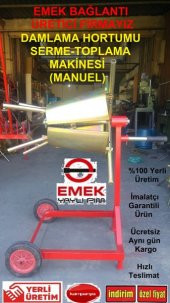 EMEK Damlama Hortumu Serme - Toplama Makinesi (Manüel) Sağlam Dayanıklı Ekonomik 1. Sınıf Malzeme - 1