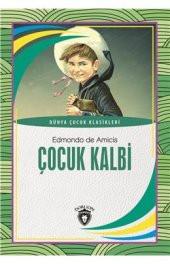 Dünya Çocuk Klasikleri Çocuk Kalbi - 1