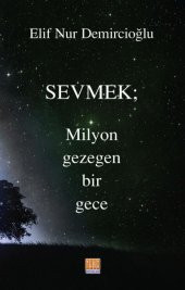 Sevmek Milyon Gezegen Bir Gece - 1