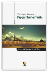 Nübüvvet Kervanı Peygamberler Tarihi - 1