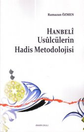 Hanbeli Usulcülerin Hadis Metodolojisi - 1