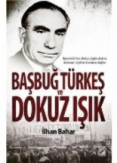 Başbuğ Türkeş ve Dokuz Işık - 1