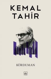 Körduman - Kemal Tahir - İthaki Yayınları - 1