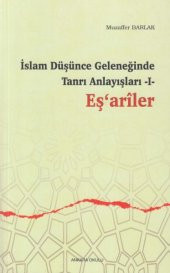 İslam Düşünce Geleneğinde Tanrı Anlayışları 1 Eşariler - 1