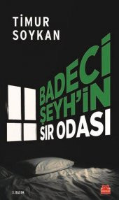 Badeci Şeyh’in Sır Odası Timur Soykan Kırmızı Kedi Yayınları - 1