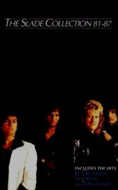 SLADE - THE COLLECTION 81-87 (MC) - 1