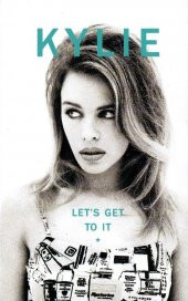 KYLIE MINOGUE - LETS GET TO IT (MC) - 1