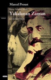 Kayıp Zamanın İzinde Yakalanan Zaman M. Proust Y. Kredi Yayınları - 1