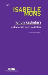 Ruhun Kadınları - Psikanalizin Öncü Kadınları - 1