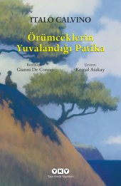 Örümceklerin Yuvalandığı Patika - 1